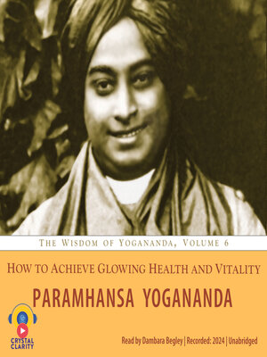 cover image of How to Achieve Glowing Health and Vitality